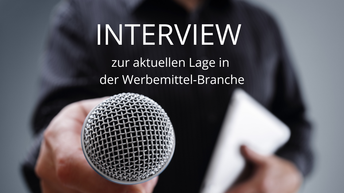 Interview zur aktuellen Lage der Werbeartikel-Branche